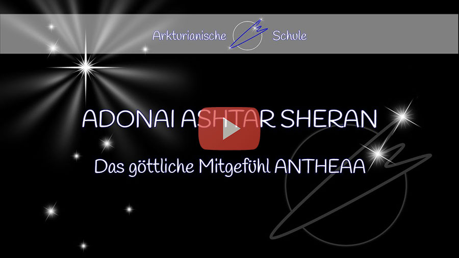 Video: ANTHEAA - ADONAI ASHTAR SHERAN - das göttliche Mitgefühl